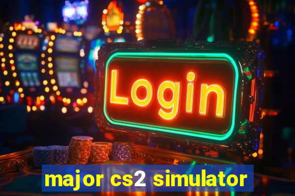 major cs2 simulator